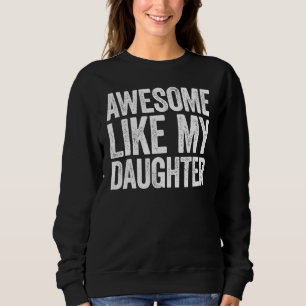 Häftigt som min dotter Föräldradagen T Shirt