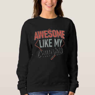 Häftigt som min dotter Pappa Dotter Fars Dag T Shirt