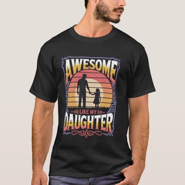 Häftigt som min dotter pappa rolig fars dag t shirt (Framsida)