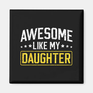 Häftigt som min dotter Rolig pappa Pappa Pappa Mam Magnet