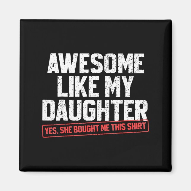 Häftigt som min dotter rolig pappa pappa pappa mam magnet (Framsidan)