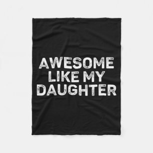 Häftigt som min dotter till pappa män roliga fäder fleecefilt