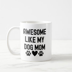 Häftigt som min hundmamma-citat för muggdesign kaffemugg