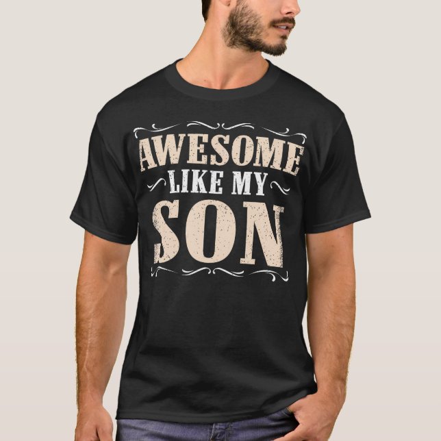 Häftigt som min son Rolig faderskäftig grafik T Shirt (Framsida)
