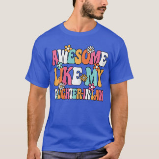 Häftigt som min svärdotter Söt kvinna Svärmor T Shirt