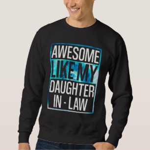 Häftigt som min svärdotter Tie Dye-design Lång Ärmad Tröja