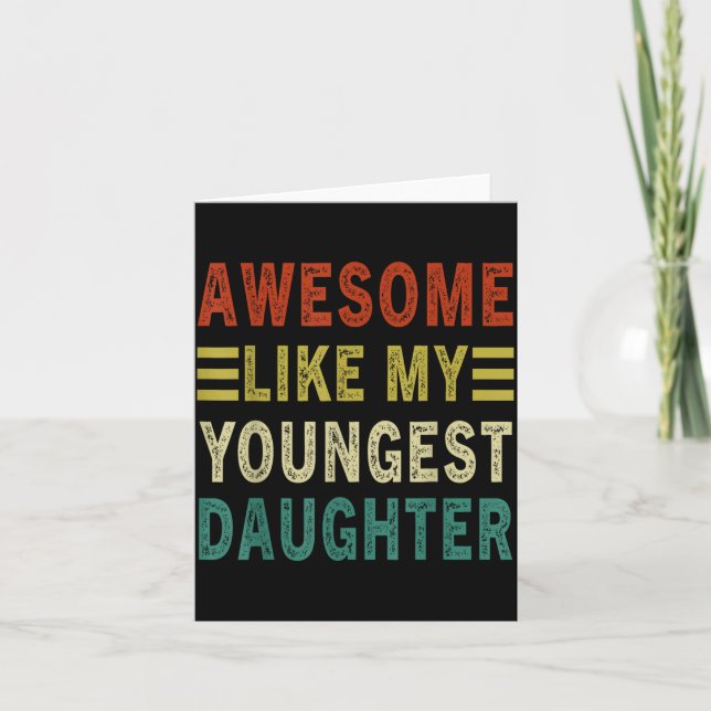Häftigt som min yngsta dotter Fars dag Motiv Kort (Framsida)