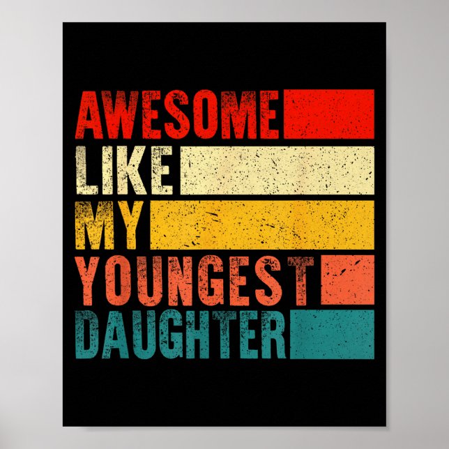 Häftigt som min yngsta dotter Mors dag Fet Poster (Framsidan)