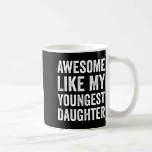 Häftigt som min yngsta dotter Rolig vintage faderd Kaffemugg