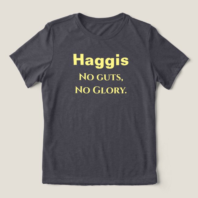 Haggis - inga tarmar, ingen ärta t shirt (Design Framsida)