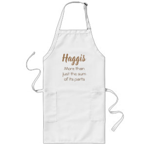 Haggis. Mer än bara summan av dess delar Långt Förkläde