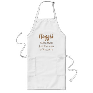 Haggis. Mer än bara summan av dess delar Långt Förkläde
