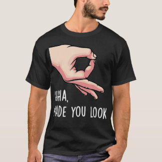 Haha fick dig att se fin Finger Circle Hand Game G T Shirt