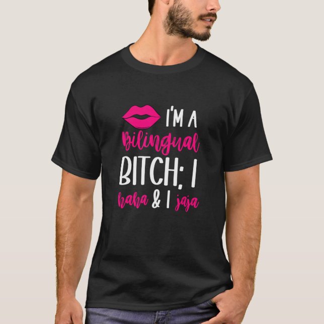 Haha Jaja  Bilingual Latina English Spanish Spangl T Shirt (Framsida)