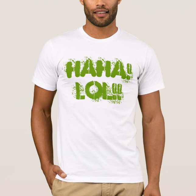 HAHA! LOLL! T-Shirt (Framsida)