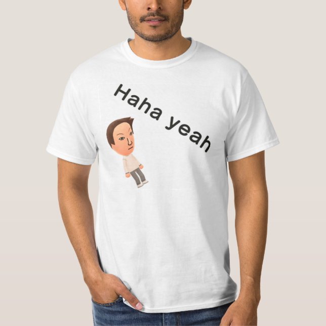 Haha Yeah T-shirt (Framsida)