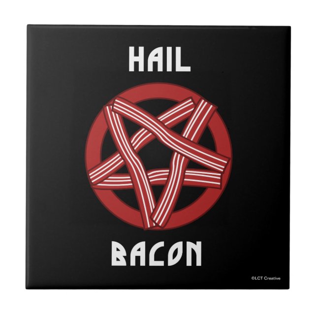 Hail Bacon Kakelplatta (Framsidan)