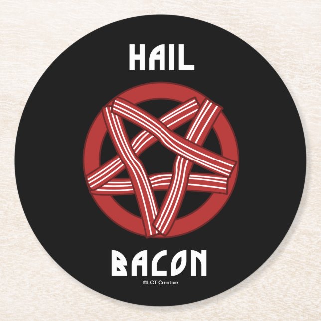 Hail Bacon Underlägg Papper Rund (Framsidan)