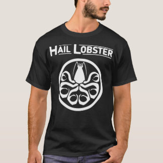 Hail Lobster Text White Peterson Classic TShirt T Shirt