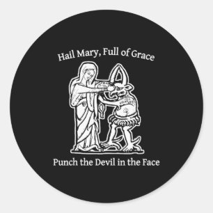 Hail Mary Full Of Grace Slå Djävulen I Ansiktet Runt Klistermärke