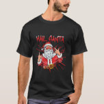 Hail Santa Heavy Solstice Sten Roll Rocker Christm T Shirt<br><div class="desc">Hail Santa Heavy Solstice Sten Roll Rocker jul</div>