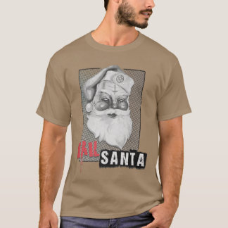 HAIL SANTA T SHIRT