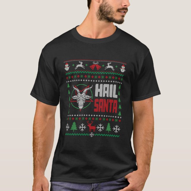 Hail Santa Ugly T Shirt (Framsida)