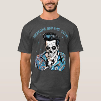 Hail Satan Dead Rockabilly Rocker T Shirt