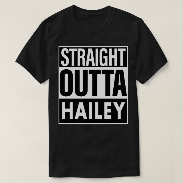 Hailey Namn Rak Outta Hailey T Shirt (Design framsida)