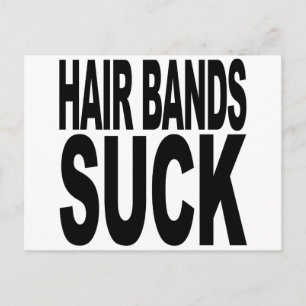 Hair Bands Suck Vykort