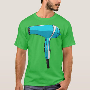 Hair Dryer Hairdresser Barber T Shirt
