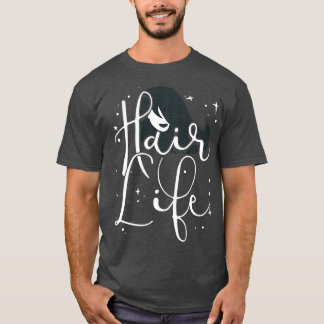 Hair Life Funny Hairdresser citerar Fläkt Gift 1 T Shirt
