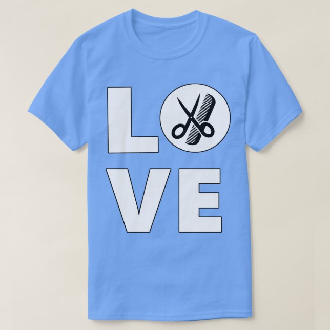 Hair Life Hairstylist Kärlek Hairdresser Scissors  T Shirt (Design framsida)