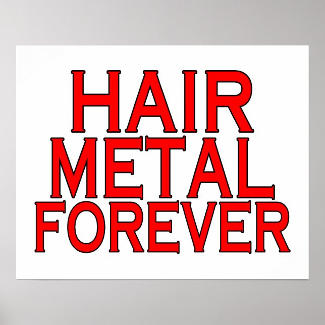 Hair Metall Forever Poster (Framsidan)