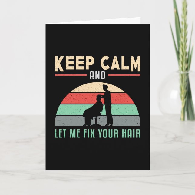 Hair Stylist Barber Hairdresser Behålla Lugn Gift Kort (Framsida)