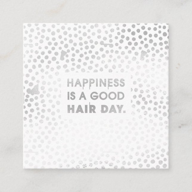 Hair Stylist-citat | Modern Silver Foil Fyrkantigt Visitkort (Framsida)