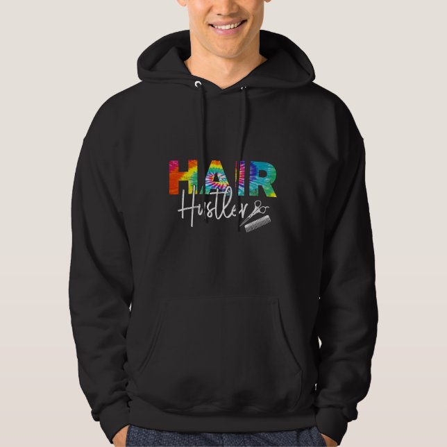 Hair Stylist Hairdresser Hair Hustler Tie Dye Hoodie (Framsida)