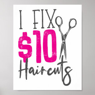 Hair Stylist Hairdresser I laga $10 Haircut Poster