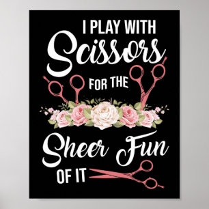 Hair Stylist Hairdresser jag leker med saxar Poster