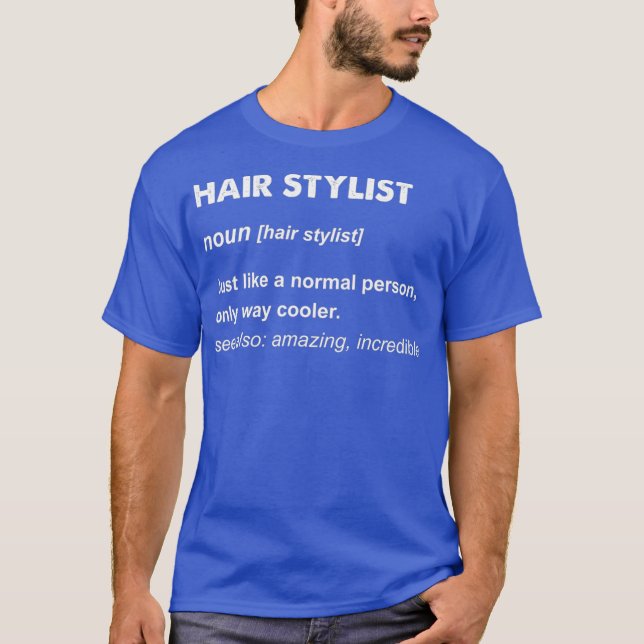 Hair Stylist T Shirt (Framsida)