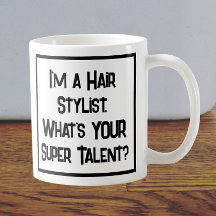 Hair Stylist Toppen Talent. Kaffe Mugg
