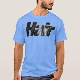 Hair T Shirt