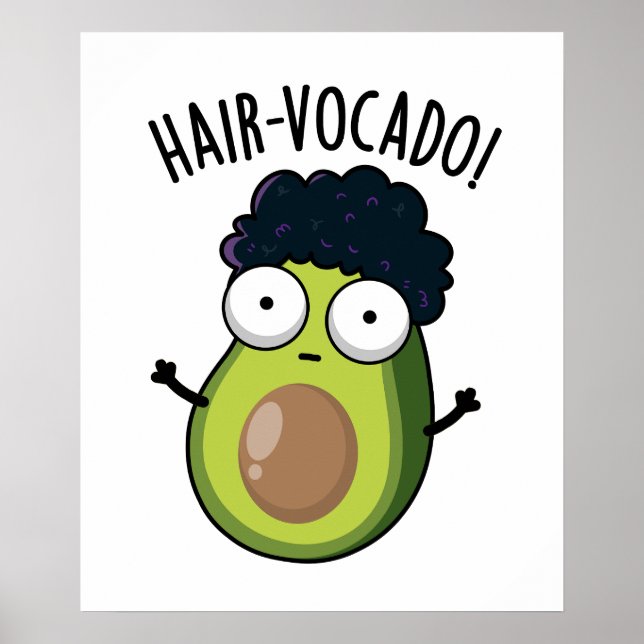 Hair-vocado Funny Avocado Puns Poster (Framsidan)