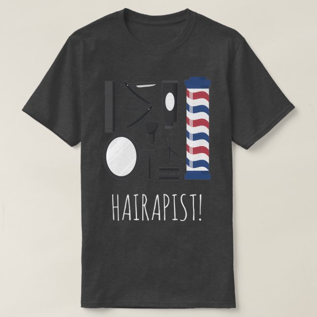 Hairapist Funny Hairdresser Barber Hair Stylist 11 T Shirt (Design framsida)