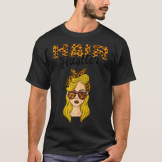 Hairdresser Barber Stylist I Hair Hustler T Shirt