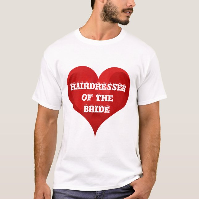 Hairdresser Bride Hair Funny Heart Bröllop Möhippa Tee Shirt (Framsida)