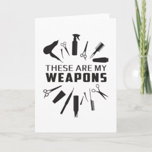 Hairdresser Hair Stylist Barber Weapons Funny Gift Kort
