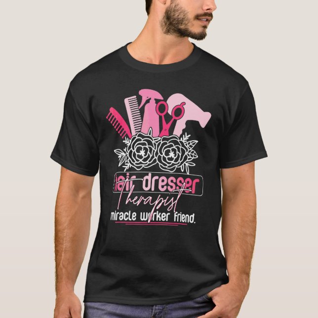 Hairdresser Hairstylist Hairstylist B T Shirt (Framsida)
