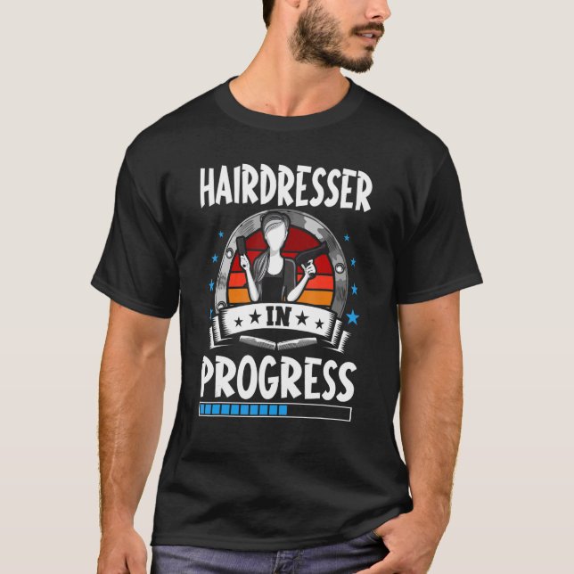 Hairdresser i Progress Trainee Student T Shirt (Framsida)