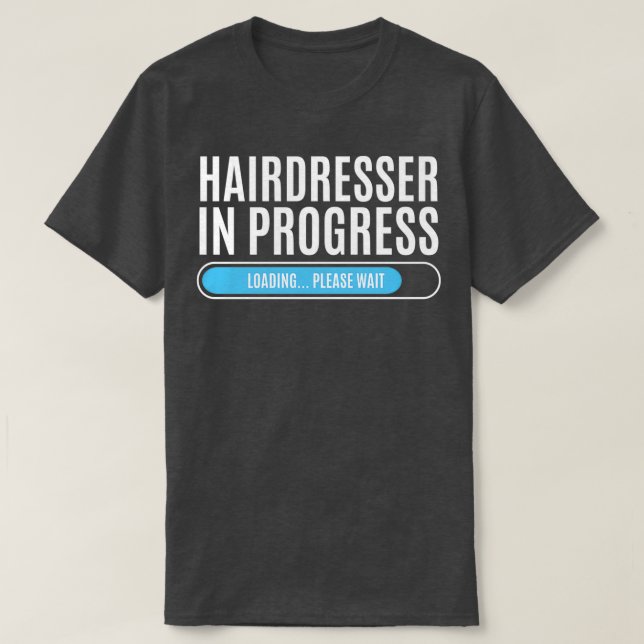 Hairdresser pågår. Vänta T Shirt (Design framsida)